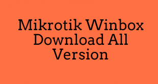 Mikrotik Winbox Download All Version