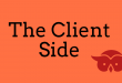 The Client Side
