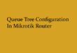 Queue Tree Configuration In Mikrotik Router